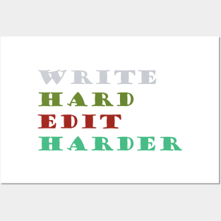 Write Hard. Edit Harder. Posters and Art